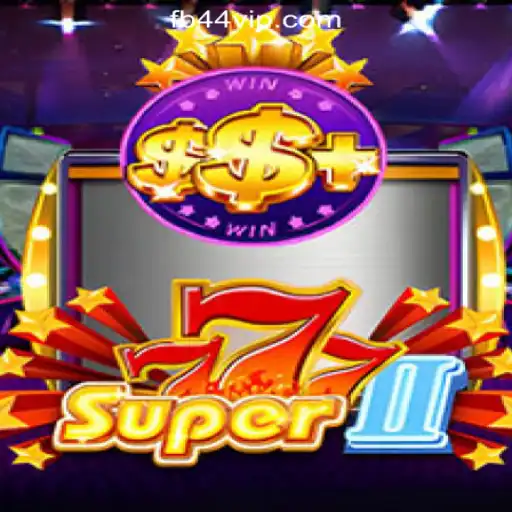 Explore the Thrills of Super777II on 44VIP.com Oficial Slots Brasil #1