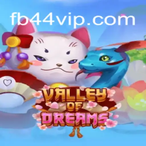 Discover the Enchanting World of ValleyofDreams: A Premier Slot Experience at 44VIP.com Oficial Slots Brasil #1